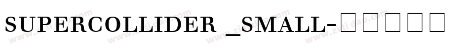 supercollider _small字体转换